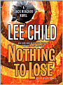 Nothing to Lose (Jack Reacher Series #12)