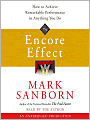 The Encore Effect: How to Achieve Remarkable Performance in Anything You Do