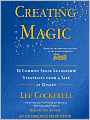 Creating Magic: 10 Common Sense Leadership Strategies from a Life at Disney
