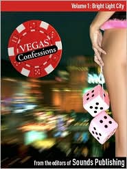 Bright Light City: From Vegas Confessions Series, Volume 1