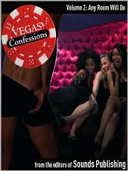 Any Room Will Do: From Vegas Confessions Series, Volume 2