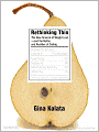 Rethinking Thin: The New Science of Weight Loss---And the Myths and Realities of Dieting