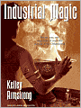Industrial Magic (Women of the Otherworld Series #4)