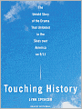 Touching History: The Untold Story of the Drama that Unfolded in the Skies over America on 9/11