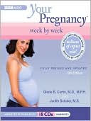 Your Pregnancy Week<sup>TM</sup> by Week, 6th ed.