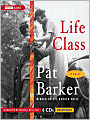 Life Class: A Novel