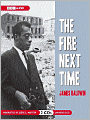 The Fire Next Time
