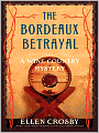 The Bordeaux Betrayal (Wine Country Mystery Series #3)