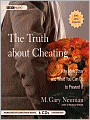 The Truth About Cheating: Why Men Stray and What You Can Do to Prevent It