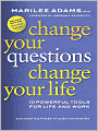 Change Your Questions, Change Your Life: 2nd Edition, Revised and Expanded