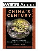 China's Century: The Awakening of the Next Economic Powerehouse