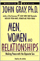 Men, Women and Relationships: Making Peace with the Opposite Sex