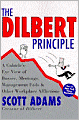 Dilbert Principle: A Cubicle's-Eye View of Bosses, Meetings, Management Fads and Other Workplace Afflictions