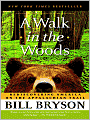 A Walk in the Woods: Rediscovering America on the Appalachian Trail