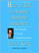 How To Talk To Anyone, Anytime, Anywhere