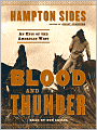 Blood and Thunder: An Epic of the American West