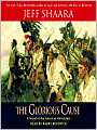 The Glorious Cause: A Novel of the American Revolution