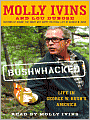 Bushwhacked: Life in George W. Bush's America