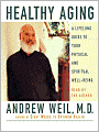 Healthy Aging: A Lifelong Guide to Your Physical and Spiritual Well-Being