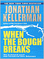 When the Bough Breaks (Alex Delaware Series #1)