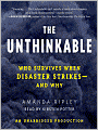 The Unthinkable: Who Survives When Disaster Strikes - and Why