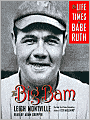 The Big Bam: The Life and Times of Babe Ruth