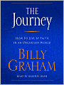 The Journey: How to Live by Faith in an Uncertain World