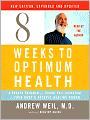 Eight Weeks to Optimum Health, New Edition, Updated and Expanded: A Proven Program for Taking Full Advantage of Your Body's Natural Healing Power