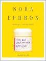I Feel Bad about My Neck: And Other Thoughts on Being a Woman