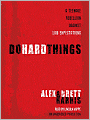 Do Hard Things: A Teenage Rebellion Against Low Expectations