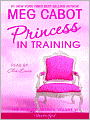 Princess in Training (Princess Diaries Series #6)