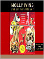 Who Let the Dogs In?: Incredible Political Animals I Have Known