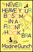 Never Heave Your Bosom in a Front Hook Bra