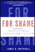 For Shame: The Loss of Common Decency in American Culture