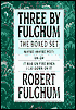 Three by Fulghum: Maybe (Maybe Not), Uh-Oh, It Was on Fire When I Lay Down on It