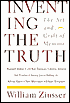 Inventing the Truth: The Art and Craft of Memoir
