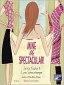 Mine Are Spectacular!: A Novel