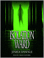 Isolation Ward: Dr. Nathaniel McCormick Series, Book 1