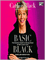 Basic Black: The Essential Guide for Getting Ahead at Work (and in Life)
