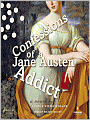 Confessions of a Jane Austen Addict: Confessions of a Jane Austen Addict Series, Book 1