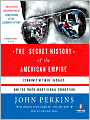 The Secret History of the American Empire: Economic Hit Men, Jackals, and the Truth about Global Corruption
