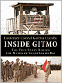 Inside Gitmo: The True Story Behind the Myths of Guantanamo Bay