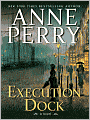 Execution Dock (William Monk Series #16)