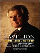 Last Lion: The Fall and Rise of Ted Kennedy