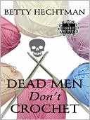 Dead Men Don't Crochet