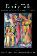 Family Talk: Discourse and Identity in Four American Families