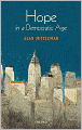 Hope in a Democratic Age: Philosophy, Religion, and Political Theory