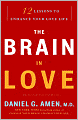 Sex on the Brain: 12 Lessons to Enhance Your Love Life