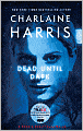 Dead until Dark (Sookie Stackhouse / Southern Vampire Series #1) (True Blood)