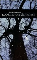 Looking on Darkness